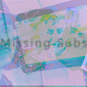 Missing Subs 2 (feat. Lilyputt) (Explicit)