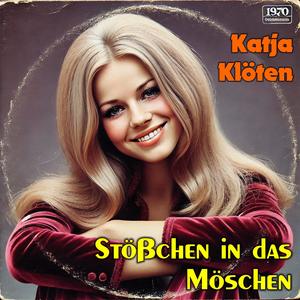 Stößchen in das Möschen (feat. Katja Klöten)