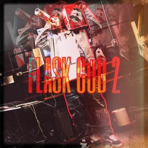 Flask God Intro (Explicit)