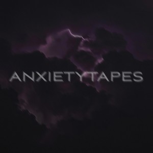 Anxietytapes