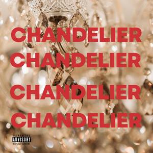 Chandelier (feat. Sliim Paperz) (Explicit)