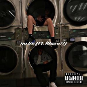 no lie (feat. Mase!!) (Explicit)