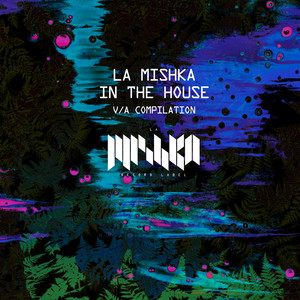 La Mishka in the House (DJ Edition)