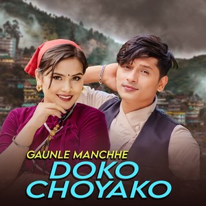 Gaunle Manchhe Doko Choyako