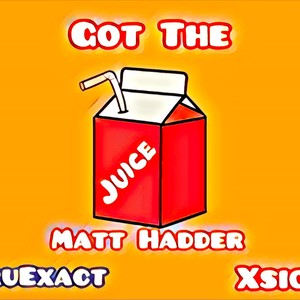 GOT THE JUICE (feat. XSIQ) [Explicit]