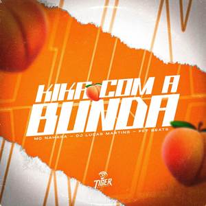 Kika com a Bunda (Explicit)