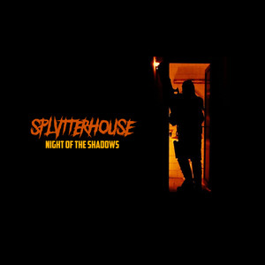 splvtterhouse - Night of the Shadows