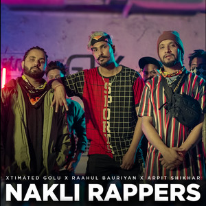 Nakli Rappers (Explicit)