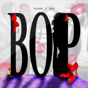 BOP (feat. JXVE) [Explicit]