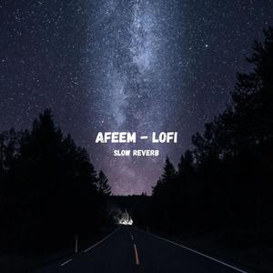 Afeem (Lofi)