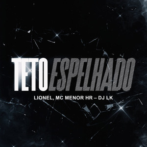 Teto Espelhado (Explicit)