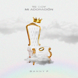 Te Doy Mi Adoración