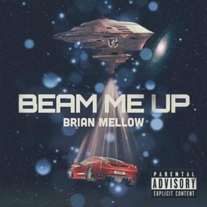 Beam Me Up (Explicit)