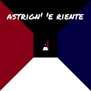 Astrign' 'e riente (feat. Gian Paolo Costantini, Pietro Santangelo, Vince Carpentieri & Peppe Iovine)