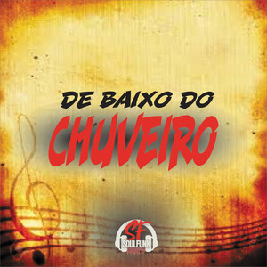 Mc Delux - De Baixo do Chuveiro (Explicit)