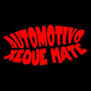 AUTOMOTIVO XEQUE MATE (Explicit)