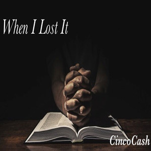 When I Lost It (Explicit)