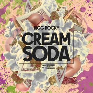 CREAM SODA (Explicit)