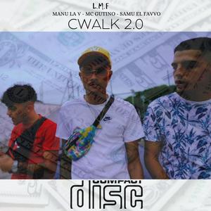 CWalk 2.0 (feat. Samu El Favvo & MC Gutinho) [Explicit]