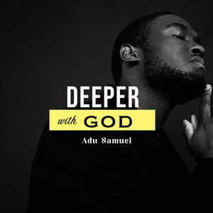 Deeper With God