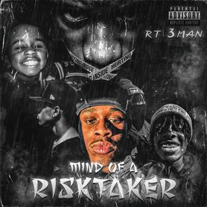 Mind of a RiskTaker (Explicit)