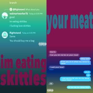 im eating skittles / your meat (feat. Adam Machine) [Explicit]