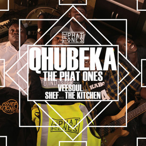 Qhubeka(feat. Veesoul & Shef & The Kitchen)