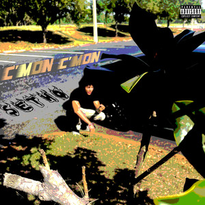 C'MON C'MON (Explicit)