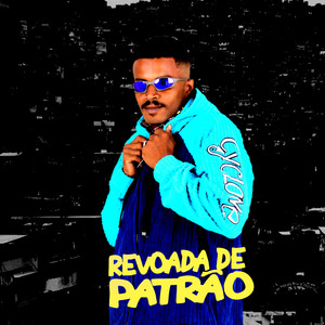 Revoada de Patrão (Explicit)