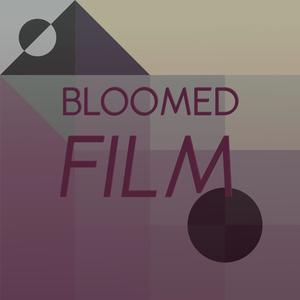 Bloomed Film