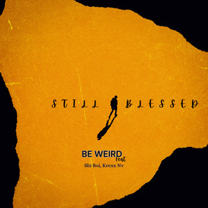 Still Blessed (Explicit)