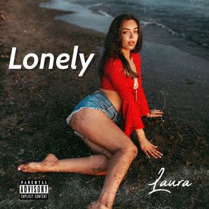 Lonely (Explicit)