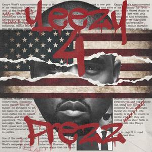 Yeezy 4 Prezz (Explicit)