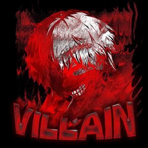 VILLAIN (Explicit)