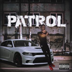 Patrol (Explicit)
