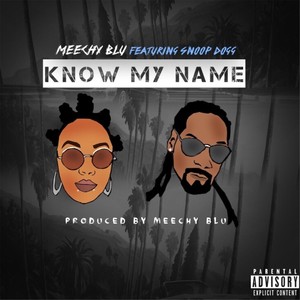 Know My Name (feat. Snoop Dogg) [Explicit]