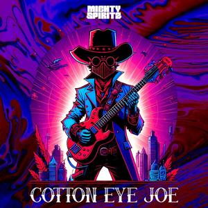Cotton Eye Joe
