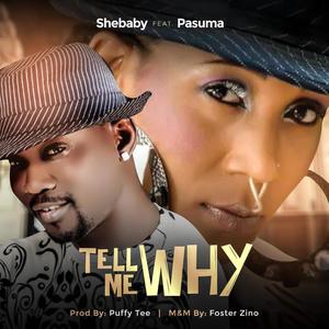 Tell me why (feat. Pasuma)