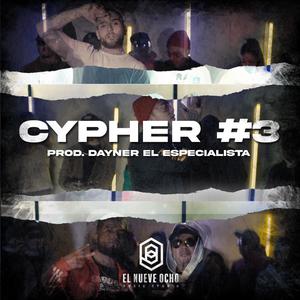 Cypher #3 (feat. Yoiker, Lirika Inverza, Potencia, Montebel, Rapozt Mortem, Decrobruja, Siete Gonzalez, Sidu Martínez, Ven Saac & Wako Cadena) [Explicit]