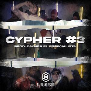 Cypher #3 (feat. Yoiker, Lirika Inverza, Potencia, Montebel, Rapozt Mortem, Decrobruja, Siete Gonzalez, Sidu Martínez, Ven Saac & Wako Cadena) (Explicit)