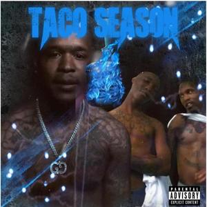 Taco Season (Explicit)