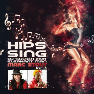 Hips Sing[feat. Elephant Man] (Marc Stout Remix)