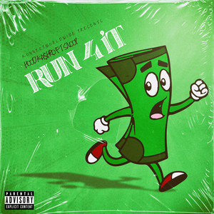 Run 4 It (Explicit)