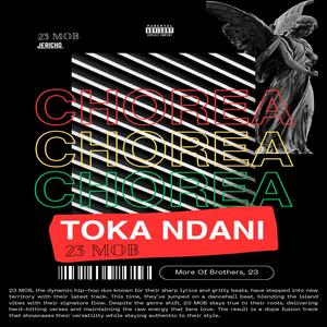 TOKA NDANI (CHOREA CHOREA) [Explicit]