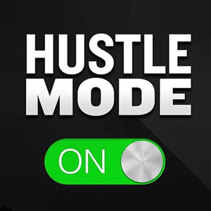 Hustle Mode (Explicit)