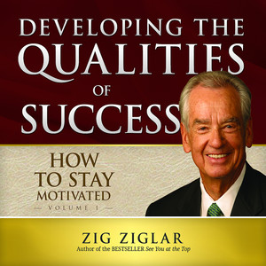 How to Stay Motivated: Developing the Qualities of Success(Unabridged), Part 7
