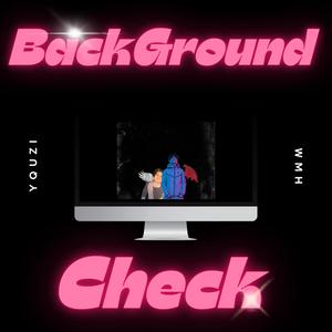 BackGround Check (Explicit)