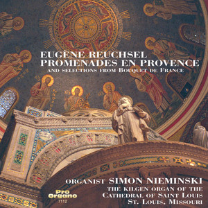 Promenades en Provence: Organ Music of Eugène Reuchsel