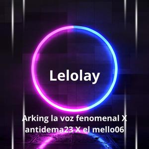 Lelolay (feat. antidema 23 & el mello 06)