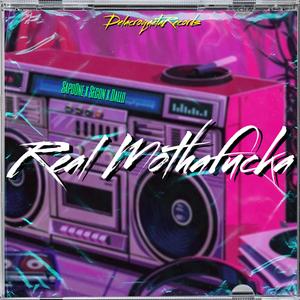 Real Motha***a (feat. Secon & Dallo) [Explicit]